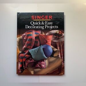 SINGER Quick & Easy Decorating Projects Hardcover Sewing Book